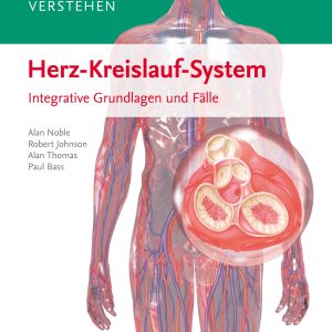 Organsysteme verstehen – Herz-Kreislauf-System Integrative Grundlagen und Fälle (True PDF)