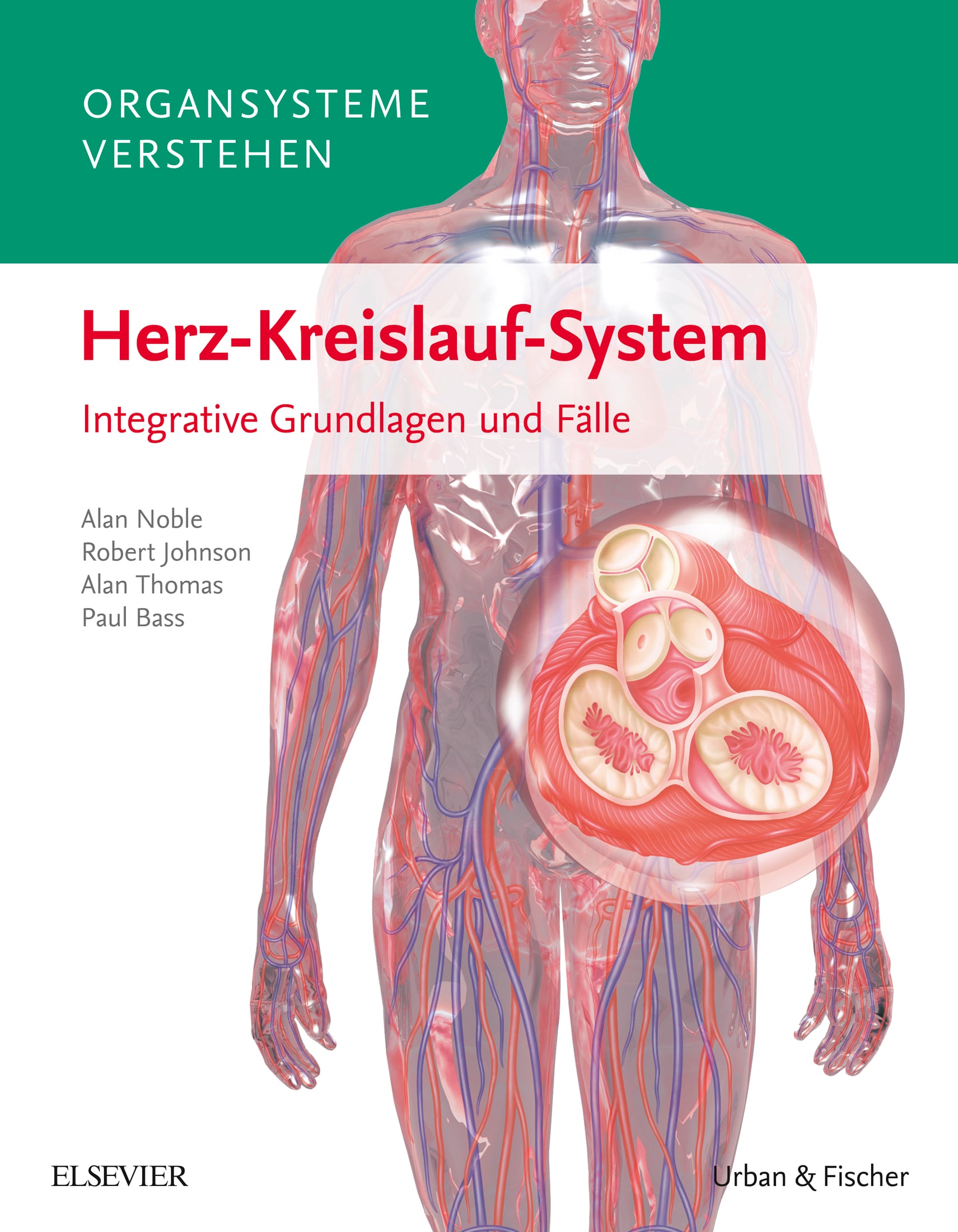 Organsysteme verstehen – Herz-Kreislauf-System Integrative Grundlagen und Fälle (True PDF)