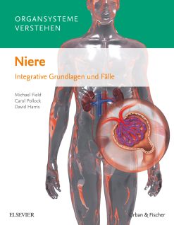 Organsysteme verstehen – Niere Integrative Grundlagen und Fälle (True PDF)