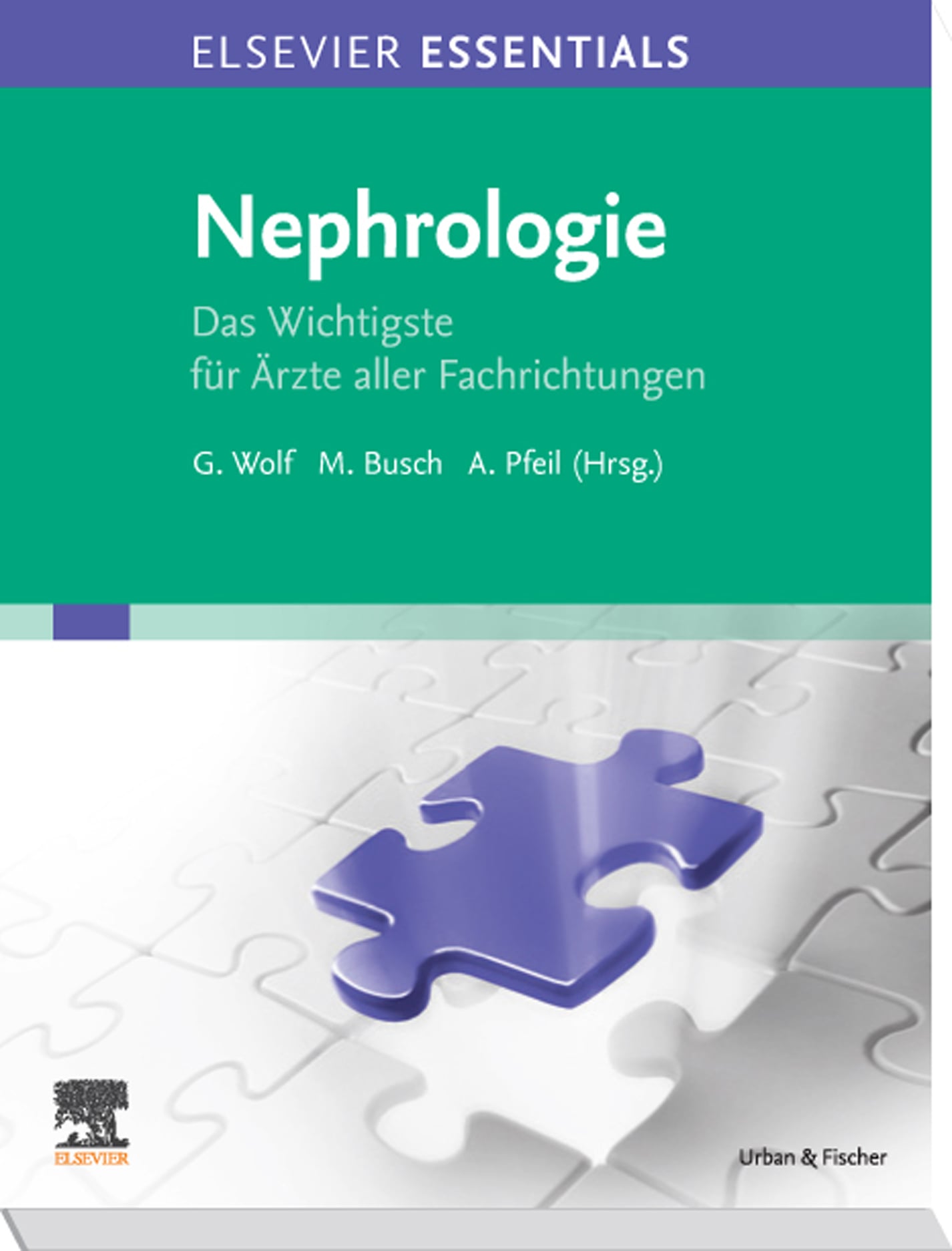 ELSEVIER ESSENTIALS Nephrologie: Das Wichtigste für Ärzte aller Fachrichtungen (EPUB)