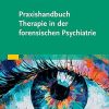 Praxishandbuch Therapie in der Forensischen Psychiatrie und Psychologie (EPUB + Converted PDF)