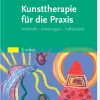 Kunsttherapie für die Praxis, 2nd Edition (Original PDF from Publisher)