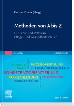 Methoden von A bis Z: Fuer Lehre und Praxis an Pflege- und Gesundheitsschulen, 2nd Edition (Original PDF from Publisher)
