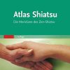 Atlas Shiatsu: Die Meridiane des Zen-Shiatsu (Original EPUB)