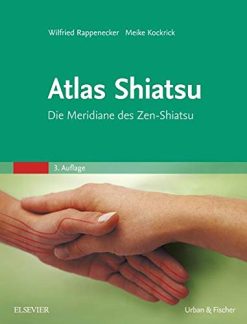 Atlas Shiatsu: Die Meridiane des Zen-Shiatsu (Original EPUB)