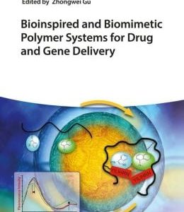 Bioinspired and Biomimetic Systems for Drug, Protein and Gene Delivery