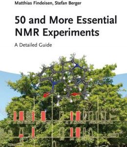 50 and More Essential NMR Experiments: A Detailed Guide