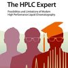 The HPLC Expert: Possibilities and Limitations of Modern High Performance Liquid Chromatography