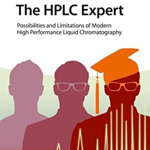 The HPLC Expert: Possibilities and Limitations of Modern High Performance Liquid Chromatography