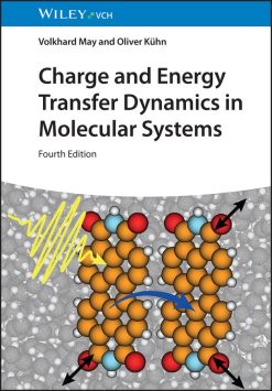 Charge and Energy Transfer Dynamics in Molecular Systems, 4th Edition (Original PDF from Publisher)