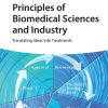 Principles of Biomedical Sciences and Industry: Translating Ideas into Treatments (EPUB)