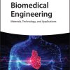 Biomedical Engineering: Materials, Technology, and Applications (EPUB)