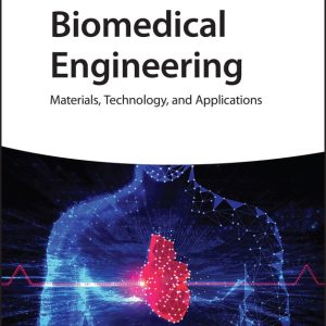 Biomedical Engineering: Materials, Technology, and Applications (EPUB)
