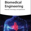 Biomedical Engineering: Materials, Technology, and Applications (Original PDF from Publisher)