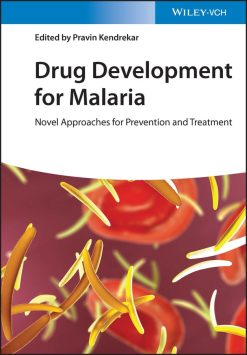 Drug Development for Malaria: Novel Approaches for Prevention and Treatment (EPUB)