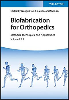 Biofabrication for Orthopedics: Methods, Techniques and Applications (Original PDF from Publisher)