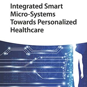 Integrated Smart Micro-Systems Towards Personalized Healthcare (Original PDF from Publisher)