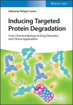Inducing Targeted Protein Degradation: From Chemical Biology to Drug Discovery and Clinical Applications (EPUB)