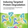 Inducing Targeted Protein Degradation: From Chemical Biology to Drug Discovery and Clinical Applications (Original PDF from Publisher)