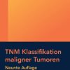TNM Klassifikation maligner Tumoren, 9th Edition (Original PDF from Publisher)