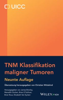 TNM Klassifikation maligner Tumoren, 9th Edition (Original PDF from Publisher)