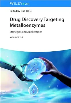 Drug Discovery Targeting Metalloenzymes: Strategies and Applications (Original PDF from Publisher)