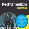 Rechtsmedizin für Dummies (Original PDF from Publisher)