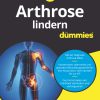 Arthrose lindern für Dummies (EPUB)