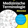 Medizinische Terminologie für Dummies (German Edition) (EPUB)