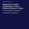 Approaches to Health of Individuals Living in Different Cultures in Turkey (Original PDF from Publisher)