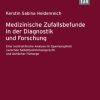 Medizinische Zufallsbefunde in der Diagnostik und Forschung (Original PDF from Publisher)