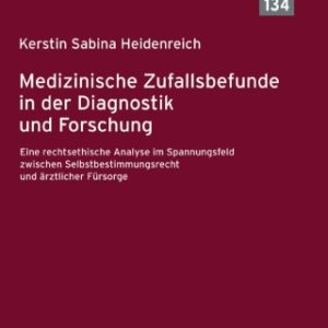 Medizinische Zufallsbefunde in der Diagnostik und Forschung (Original PDF from Publisher)