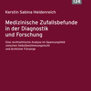 Medizinische Zufallsbefunde in der Diagnostik und Forschung (EPUB)
