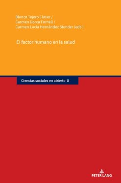 El factor humano en la salud (Ciencias sociales en abierto, 8) (Spanish Edition) (Original PDF from Publisher)