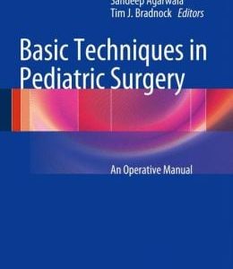 Basic Techniques in Pediatric Surgery: An Operative Manual