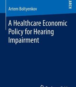 A Healthcare Economic Policy for Hearing Impairment