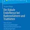 Die iliakale Endofibrose bei Radrennfahrern und Triathleten: Eine Ursache belastungsabhängiger Oberschenkelschmerzen bei Ausdauersportlern (essentials) (German Edition) (Original PDF from Publisher)