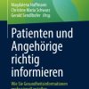 Patienten und Angehörige richtig informieren: Wie Sie Gesundheitsinformationen professionell erstellen (German Edition) (Original PDF from Publisher)