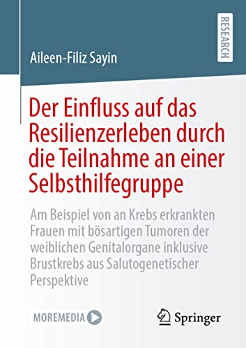 Der Einfluss auf das Resilienzerleben durch die Teilnahme an einer Selbsthilfegruppe (German Edition) (Original PDF from Publisher)
