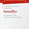 Homeoffice: Auswirkungen auf die berufsbezogene Persönlichkeit (essentials) (German Edition) (Original PDF from Publisher)