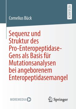 Sequenz und Struktur des Pro-Enteropeptidase-Gens als Basis für Mutationsanalysen bei angeborenem Enteropeptidasemangel (EPUB)