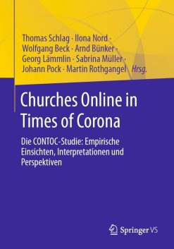 Churches Online in Times of Corona: Die CONTOC-Studie: Empirische Einsichten, Interpretationen und Perspektiven (EPUB)