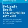 Medizinische Eingriffe – Belastungsreduktion durch Musik (Original PDF from Publisher)