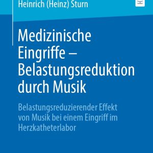 Medizinische Eingriffe – Belastungsreduktion durch Musik (Original PDF from Publisher)