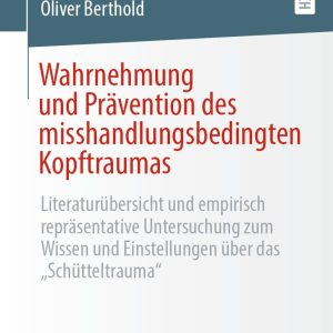 Wahrnehmung und Prävention des misshandlungsbedingten Kopftraumas (Original PDF from Publisher)