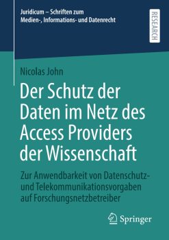 Der Schutz der Daten im Netz des Access Providers der Wissenschaft: Zur Anwendbarkeit von Datenschutz- und Telekommunikationsvorgaben auf Forschungsnetzbetreiber (Original PDF from Publisher)