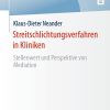 Streitschlichtungsverfahren in Kliniken: Stellenwert und Perspektive von Mediation (BestMasters) (German Edition) (EPUB)