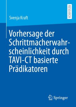 Vorhersage der Schrittmacherwahrscheinlichkeit durch TAVI-CT basierte Prädikatoren (German Edition) (EPUB)