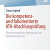 Die kompetenz- und fallorientierte ATA-Abschlussprüfung (EPUB)