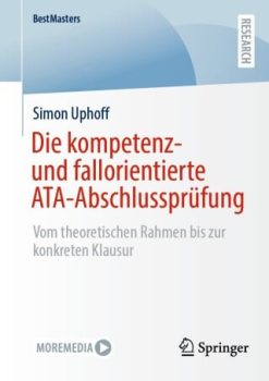 Die kompetenz- und fallorientierte ATA-Abschlussprüfung (EPUB)